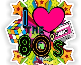 I love 80s - Digital File Download - svg, png, eps, jpg