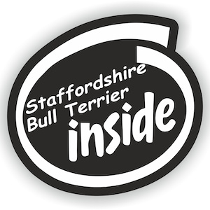 May include: A black and white oval sticker with the words "Staffordshire Bull Terrier Inside" in white, stylized text. The word "inside" is in a larger, rounded font. The sticker has a white border and a drop shadow.