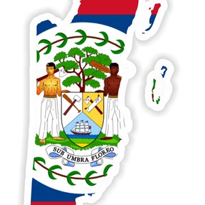 May include: A sticker of the Belize flag, featuring a coat of arms with two men holding axes, a ship, and a tree. The flag is red, blue, and white with a green wreath around the coat of arms. The sticker is shaped like the outline of Belize.