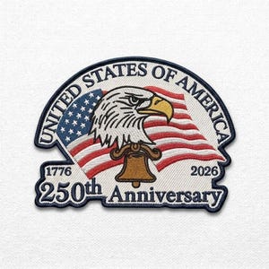 USA 250th Anniversary Embroidered Patch, 1776-2026 American Flag Eagle Iron On Applique, Patriotic Semiquincentennial Sew On Jacket Patch