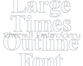 Large Times Outline Machine Embroidery Font Alphabet - 3 Sizes