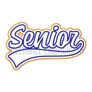 May include: A white "Senior" design in a script font, outlined in blue and gold. The word is set on a banner shape, with the text "Rivermill Embroidery" below. The design is on a white background.