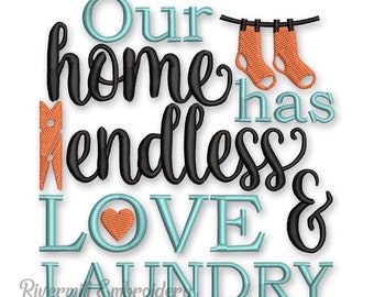 Our Home Has Endless Love and Laundry Machine Embroidery Design - 3 Sizes