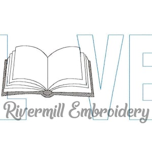 May include: Black and white embroidery design of the word "LOVE" with an open book in the "O". The text "Rivermill Embroidery" is below the design.