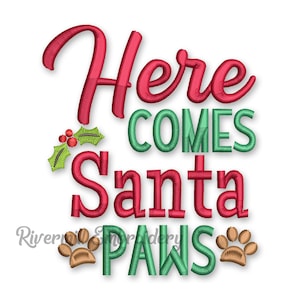 Here Comes Santa Paws Dog Christmas Machine Embroidery Design