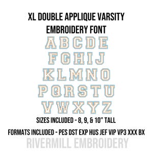 Puede incluir: Imagen que muestra una fuente de bordado Varsity XL Double Applique. Se muestran las letras de la A a la Z en beige claro con un contorno azul claro. Los tamaños incluidos son de 20,3, 22,9 y 25,4 cm de alto. Formatos incluidos: PES DST EXP HUS JEF VIP VP3 XXX BX.