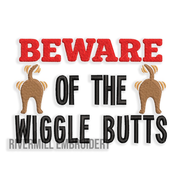 Beware The Wiggle Butts Machine Embroidery Design Dog Happy Tail