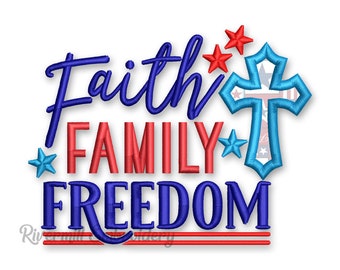 Faith Family Freedom Machine Embroidery Design - 4 Sizes