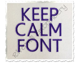 Keep Calm Machine Embroidery Font Monogram Alphabet - 3 Sizes