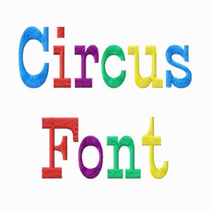 Circus Machine Embroidery Font Monogram Alphabet - 3 Sizes