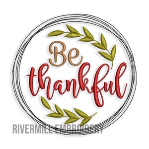 Be Thankful Machine Embroidery Design - 3 Sizes