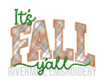 It's Fall Y'all Applique Machine Embroidery Design - 4 Sizes - Instant Download PES DST Digital File Rivermill Embroidery