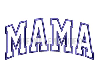 Arched Applique MAMA Machine Embroidery Design Instant Download Digital Design