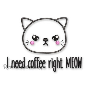 Könnte beinhalten: Eine schwarz-weiße Comic-Katze mit wütendem Gesichtsausdruck und rosa Wangen. Der Text "I need coffee right MEOW" befindet sich unter der Katze.