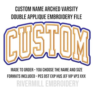 Name gewölbt Varsity Doppel Applikation Maschinenstickerei Design - Made To Order