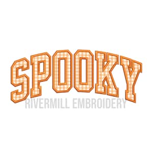 May include: The word "SPOOKY" in orange block letters with a gingham pattern, arched across the top. Below the word is the text "RIVERMILL EMBROIDERY" in gray.