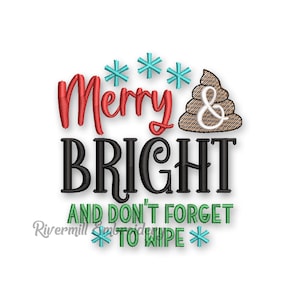 Merry & Bright Non dimenticare di pulire la carta igienica di Natale - Ricamo a macchina - Cacca