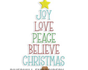 May include: A Christmas tree design featuring the words "JOY LOVE PEACE BELIEVE CHRISTMAS" arranged in a pyramid shape with a yellow star at the top. The words are in various colours of blue, red, and green. The words are outlined in white. The words "Rivermill Embroidery" are at the bottom of the design.