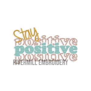 Design de bordado à máquina Stay Positive - 4 tamanhos de letras empilhadas em estilo retrô