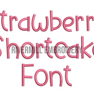 Strawberry Shortcake Machine Embroidery Font Monogram Alphabet - 3 Sizes