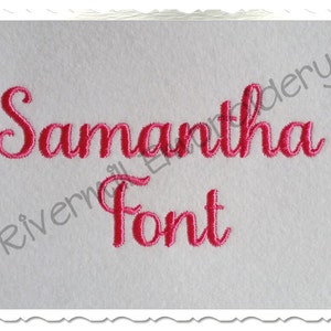 May include: Samantha Font embroidery design in a pink cursive font.