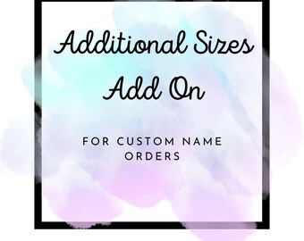 Add On - Zusätzliche Größe für individuelle Namensbestellung