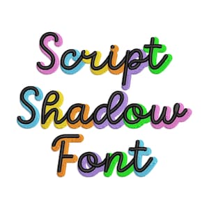 May include: The words "Script Shadow Font" are displayed in a colorful, layered design. Each word is in a different color, with a black outline and a shadow effect, creating a 3D appearance. The font is a playful, cursive style.