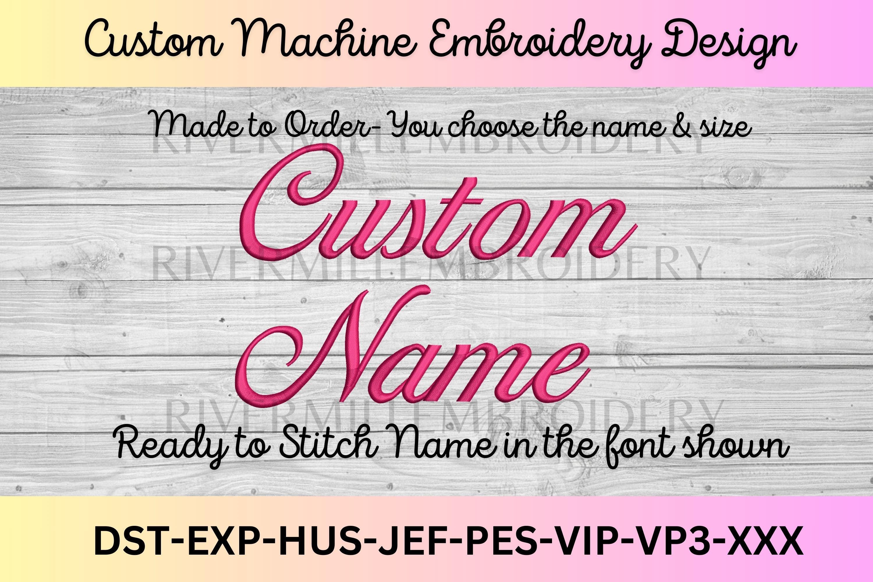 Custom Name Machine Embroidery Design File - Made to Order - Etsy