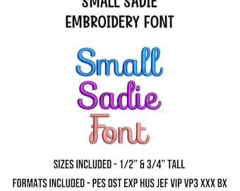Small Sadie Machine Embroidery Font Alphabet - 1/2", & 3/4" - BX Files Instant Download Design PES