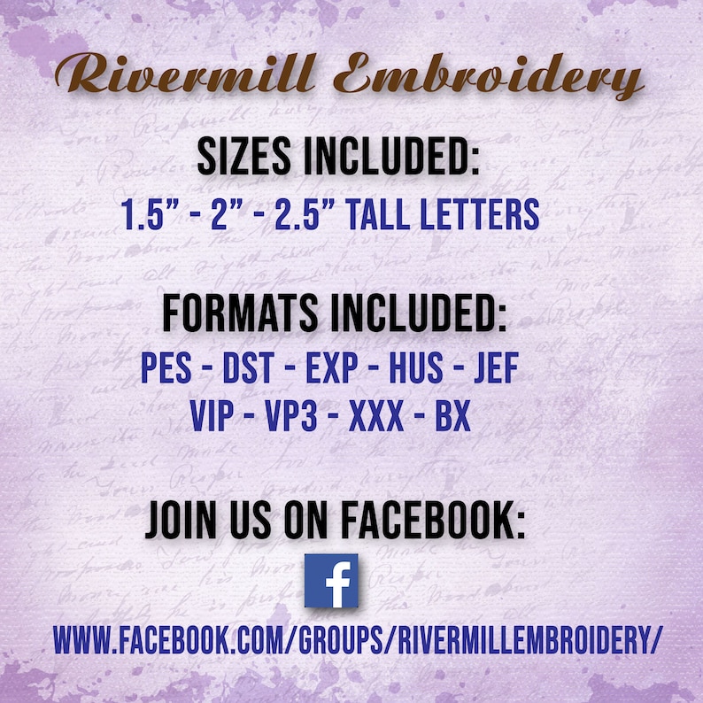 Puede incluir: Un fondo morado con texto blanco que dice "Rivermill Embroidery". El texto "SIZES INCLUDED: 1.5" - 2" - 2.5" TALL LETTERS" est&aacute; debajo del t&iacute;tulo. El texto "FORMATS INCLUDED: PES - DST - EXP - HUS - JEF VIP - VP3 - XXX - BX" est&aacute; debajo de los tama&ntilde;os. El texto "JOIN US ON FACEBOOK: www.facebook.com/groups/rivermillembroidery/" est&aacute; debajo de los formatos. Un icono de Facebook azul est&aacute; a la izquierda de la direcci&oacute;n del sitio web.