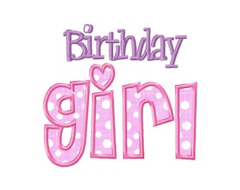 Birthday Girl Applique Machine Embroidery Design - 3 Sizes