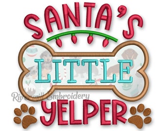Santa's Little Yelper Applique Christmas Machine Embroidery Design Dog Bone