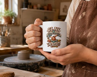 Ceramic Artist Mug, Clay + Imagination = Magic, Pottery Lover Gift, Birthday Gift for Artist