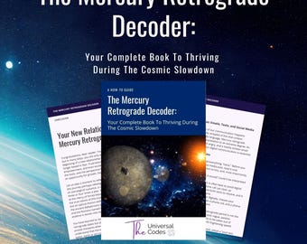 The Mercury Retrograde Decoder: Your Complete Book To Thriving During The Cosmic Slowdown