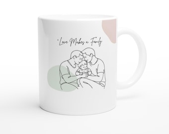 Zwei Väter Tasse - Liebe macht eine Familie Keramikkaffeetasse - Minimalistisches LGBTQ Familiengeschenk