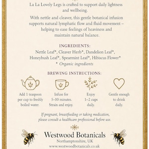 May include: A rectangular box with a gold border features the text "La La Lovely Legs" and "Botanical Herbal Tea." The label includes brewing instructions and ingredient information, with illustrations of a teapot, cup, and leaves. The bottom of the label has the text "Westwood Botanicals."