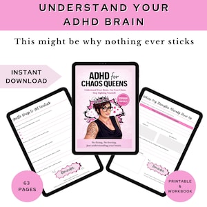 May include: A digital workbook titled "ADHD for Chaos Queens" with a woman wearing glasses and a crown on the cover. The image includes the text "Understand Your ADHD Brain" and "Instant Download."