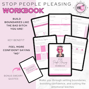May include: A digital workbook titled "Stop People Pleasing Workbook" with pink and black accents. The workbook promises to help build boundaries and boost confidence. The image includes the text "Feel More Confident Saying 'No'" and "Bonus Sweary Quotes."