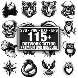Puede incluir: Una colección de diseños de tatuajes dotwork en blanco y negro, que incluyen un tigre, una calavera con serpiente, un búho, un cuervo y una rosa de los vientos. La imagen incluye el texto "SVG - PNG - DXF - EPS 115+ DOTWORK TATTOO PREMIUM SVG BUNDLES."