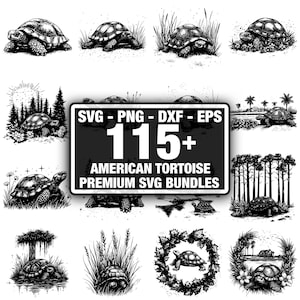 May include: A collection of black and white tortoise illustrations in diverse environments. The image includes a central sign with the text "SVG - PNG - DXF - EPS" and "115+ AMERICAN TORTOISE PREMIUM SVG BUNDLES."