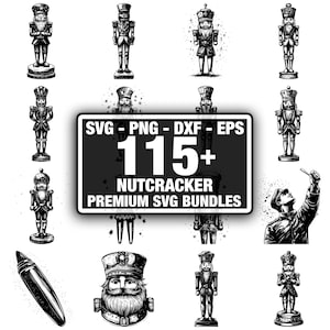 Op de afbeelding: Zwart-wit illustraties van notenkrakers in verschillende poses. Een centraal bord leest "SVG - PNG - DXF - EPS" en "115+ NUTCRACKER PREMIUM SVG BUNDLES". De afbeelding toont gedetailleerde ontwerpen in vintage-stijl.