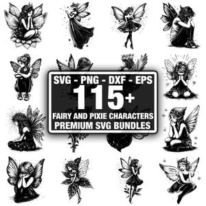 May include: A collection of black and white fairy and pixie character illustrations. The image includes multiple drawings of fairies in various poses, with detailed wings and attire. A central sign reads "SVG - PNG - DXF - EPS 115+ FAIRY AND PIXIE CHARACTERS PREMIUM SVG BUNDLES."