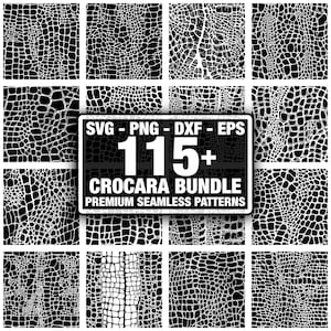 May include: A collection of black and white seamless patterns with a reptile skin texture. The image includes a sign that reads "SVG - PNG - DXF - EPS" and "115+ CROCARA BUNDLE PREMIUM SEAMLESS PATTERNS".