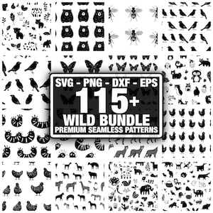 May include: A collection of black and white seamless patterns featuring various wildlife and nature elements. The patterns include bears, bees, birds, butterflies, and other animals. The image also includes the text "SVG - PNG - DXF - EPS 115+ WILD BUNDLE PREMIUM SEAMLESS PATTERNS."