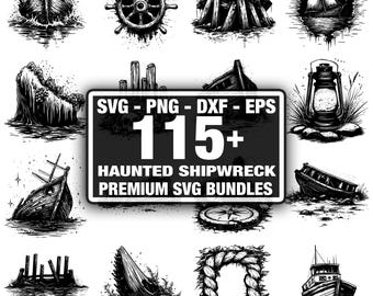 115+ hemsökt skeppsvrak SVG-paket, direkt digital nedladdning png, dxf, eps, svg