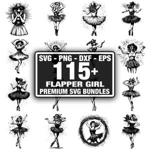 Può includere: Illustrazioni in bianco e nero di ragazze flapper in varie pose, circondate da linee radianti. Un cartello centrale recita "SVG - PNG - DXF - EPS" e "115+ FLAPPER GIRL PREMIUM SVG BUNDLES."
