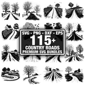 May include: Black and white illustrations of country roads with trees, fences, and houses. The image includes a sign that reads "SVG - PNG - DXF - EPS" and "115+ COUNTRY ROADS PREMIUM SVG BUNDLES".