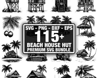 115+ Beach House Hut Bundle, Unique Designs Bundle, Instant Download png, dxf, eps, svg