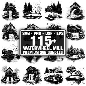 Puede incluir: Ilustraciones en blanco y negro de molinos de agua en varios entornos. La imagen incluye un gráfico central con el texto "SVG - PNG - DXF - EPS" y "115+ WATERWHEEL MILL PREMIUM SVG BUNDLES". Las ilustraciones muestran molinos con agua fluyendo y naturaleza.