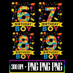 Può includere: Uno sfondo nero con grafica colorata a tema compleanno. Sono visualizzati i numeri 6, 7, 8 e 9, ciascuno costruito con blocchi giocattolo colorati. Le parole "BIRTHDAY BOY" sono sotto ogni numero. Coriandoli e palloncini sono sparsi.